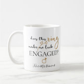 Macht mich dieser Ring Verlobt zukunftsorientiert? Kaffeetasse (Links)