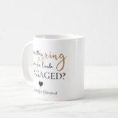 Macht mich dieser Ring Verlobt zukunftsorientiert? Kaffeetasse (Vorderseite Links)