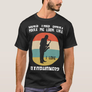 macht mich so zum Saxophon-Saxophon-Liebe T-Shirt