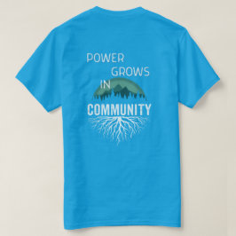 Macht wächst in der Gemeinschaft T-Shirt