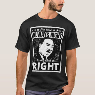 Mächtig Martin Luther King Jr. Zitat beunruhigt B T-Shirt