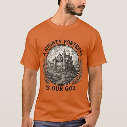 Mächtiges Festung T-Shirt (Vorderseite)