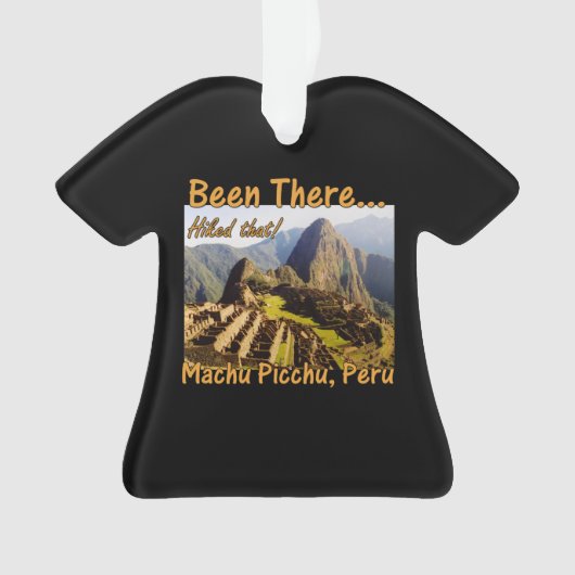 Machu Picchu Inka-Trail Zitat - Peru - Hikes, dass Ornament (Vorderseite)