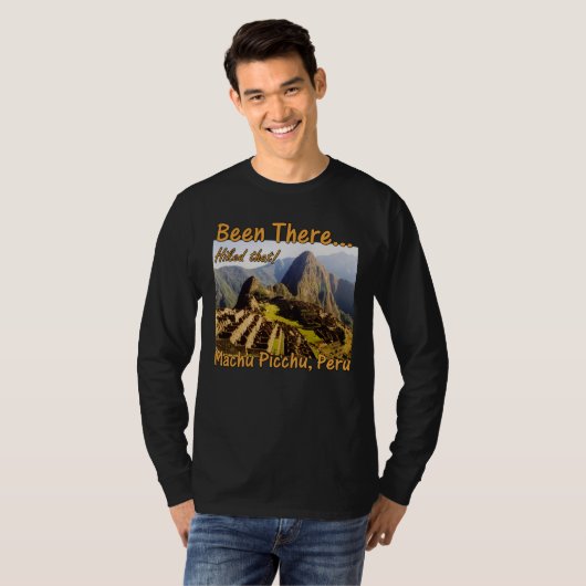 Machu Picchu Inka-Trail Zitat - Peru - Hikes, dass T-Shirt (Vorne ganz)