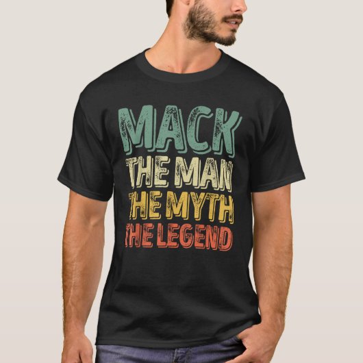 Mack den Mann den Mythos, den Legenden, vor allem T-Shirt (Vorderseite)