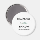 Mackerel Addict Magnet (Vorderseite/Rückseite)
