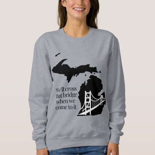 Mackinac Bridge Sweatshirt (Vorderseite)