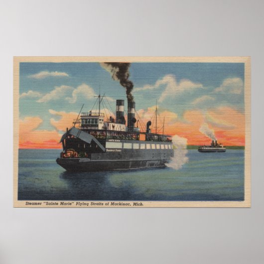 Mackinac, MI - View of Sainte Marie Steamer Poster (Vorne)