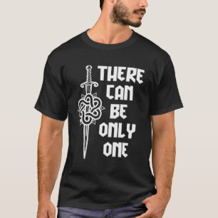 Macleod Highlander Es kann nur einen geben T-Shirt