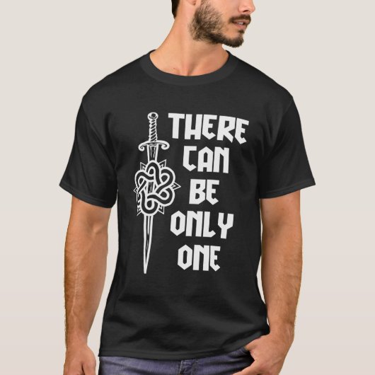 Macleod Highlander kann nur einen T-Shirt (Vorderseite)