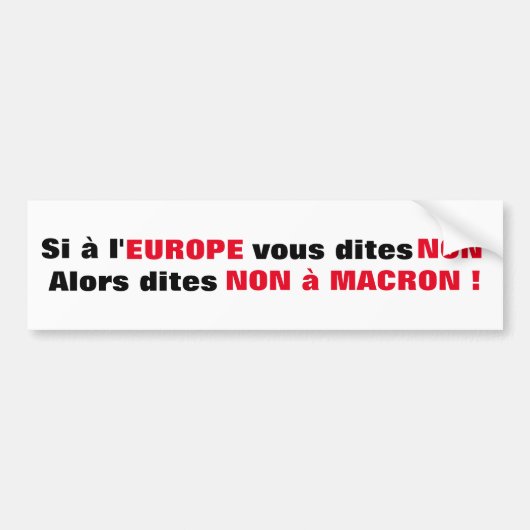 Macron = Europa = Mondialisierung - Autokollant Autoaufkleber (Vorne)
