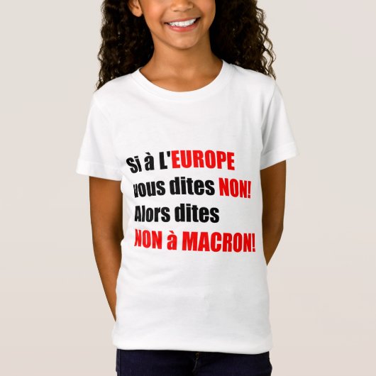 Macron = Europa = Mondialisierung - Kinder-Tee T-Shirt (Vorderseite)