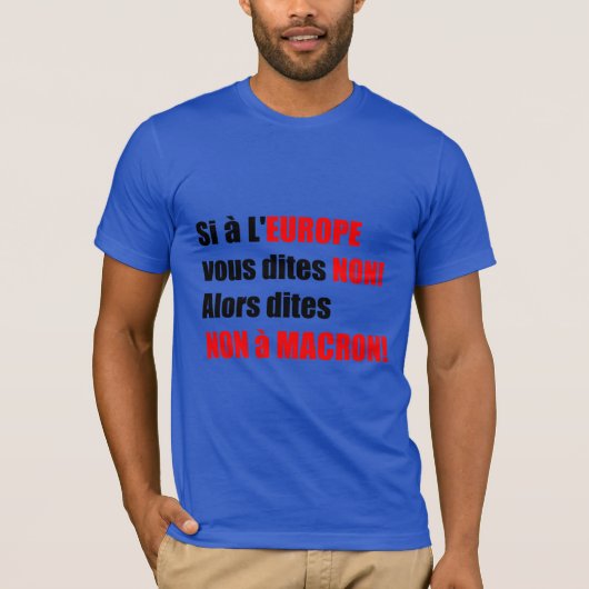 Macron = Europa = Mondialisierung - T-Shirt der bl (Vorderseite)
