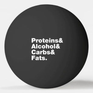 Macronutrients. Proteine & Alkohol & Fette. Tischtennisball