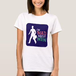 Mad About Men Funny Vintag Slogan T-Shirt