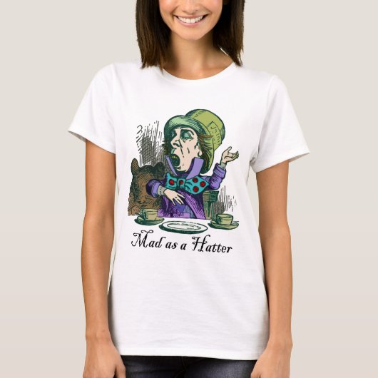 Mad as Hatter T-Shirt (Vorderseite)