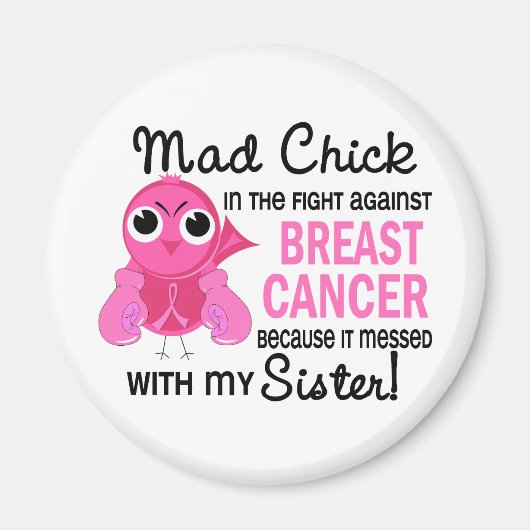 Mad Chick 2 Brustkrebs Schwester Magnet (Vorne)