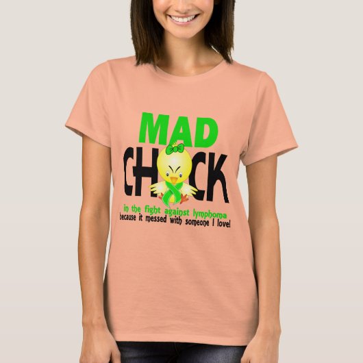 Mad Chick im Kampf gegen das Lymphom T-Shirt (Vorderseite)