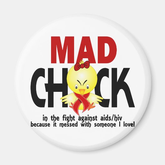 Mad Chick in the Fight AIDS Magnet (Vorne)