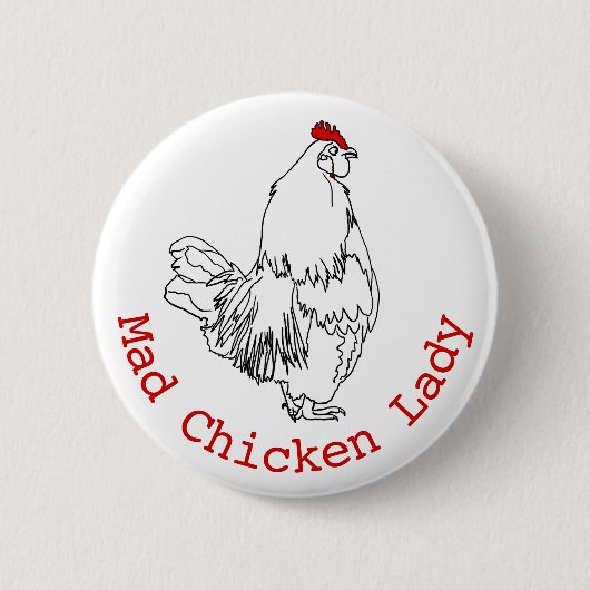 Mad Chicken Lady Funny Farm Zeichn Art Button (Vorderseite)