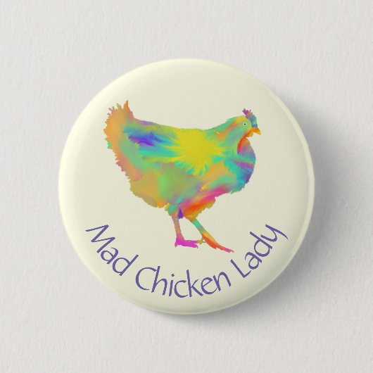Mad Chicken Lady Funny Funny Colorful Farm Tierart Button (Vorderseite)