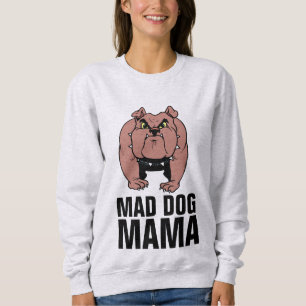 MAD DOG BULLDOG MAMA LADIES T - SHIRT