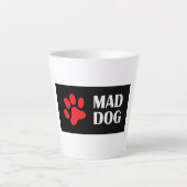 Mad Dog Cup Milchtasse (Vorderseite)