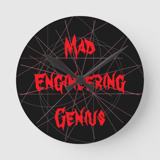 Mad Engineering Genius Geeky Geek Nerd Gifts Runde Wanduhr (Vorderseite)