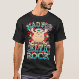 Mad for Celtic Rock T - Shirt
