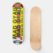 MAD GYAL 8 1/4" Skateboard Deck (Vorderseite)