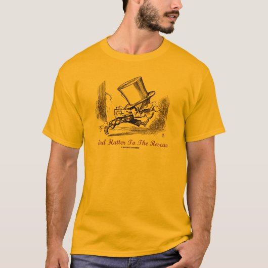 Mad Hatter auf die Rettungswonderland-Sentiment T-Shirt (Vorderseite)