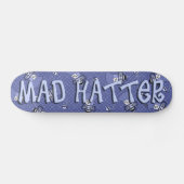 Mad Hatter Skateboard (Horizontal)