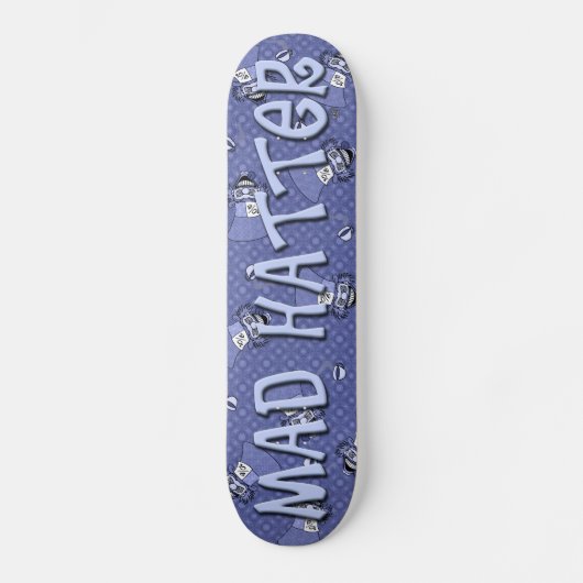 Mad Hatter Skateboard (Vorderseite)