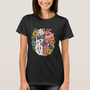Mad Hustle Drug Soul Blumengehirn Psychische Gesun T-Shirt