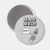 MAD MEL! - Mel Gibson Magnet (Vorderseite/Rückseite)