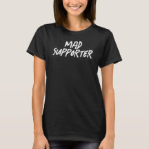 Mad Supporter Womens T - Shirt