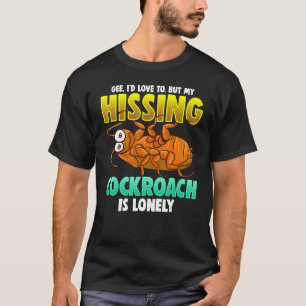 Madagascar Hissing Cockroach Gift Pet Owner Plans T-Shirt
