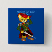 Madame Cat Lady 2024 für Präsident Thunder_Cove Button (Vorderseite)