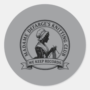 Madame Defarges Strickclub führt Aufzeichnungen Le Runder Aufkleber