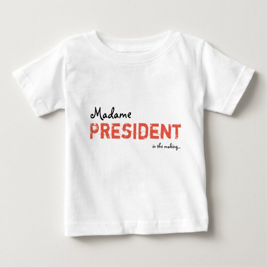 Madame Präsident Baby/Kleinkind-Kleid Baby T-shirt (Vorderseite)