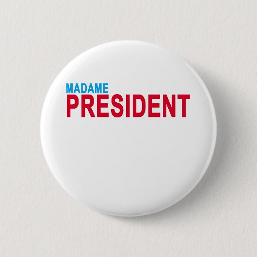 Madame Präsident. Button (Vorderseite)