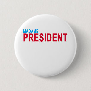 Madame Präsident. Button