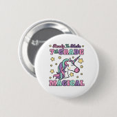 Mädchen 7. Klasse Zurück zur Schule Magisches Einh Button (Vorne & Hinten)