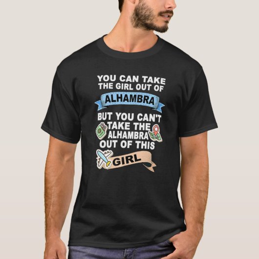 Mädchen aus Alhambra City T-Shirt (Vorderseite)