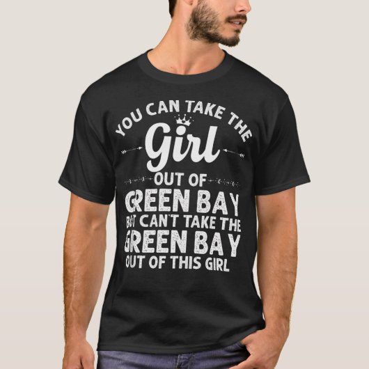 Mädchen aus der grünen Bucht Wi Wisconsin Geschenk T-Shirt (Vorderseite)