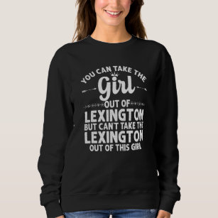 Mädchen aus Lexington ne Nebraska Funny Zuhause Ro Sweatshirt