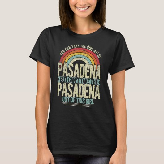 Mädchen aus Pasadena California Heimat Zuhause Pas T-Shirt (Vorderseite)