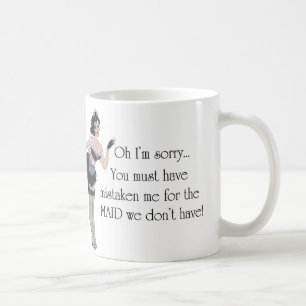 … Mädchen, das wir nicht haben! ~ Mädchen-Reih Kaffeetasse
