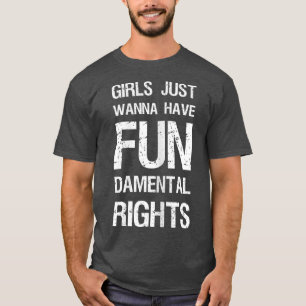 Mädchen, die nur Grundrechte haben wollen, Frauen T-Shirt
