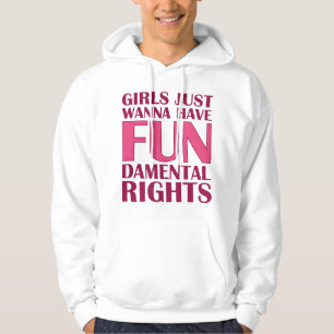 Mädchen, die nur Spaß haben wollen Hoodie